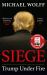 Siege : Trump under Fire