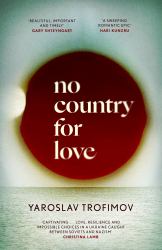 No Country for Love : Heartbreaking and Compelling World War 2 Fiction