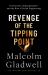 Revenge of the Tipping Point : Overstories, Superspreaders and the Rise of Social Engineering