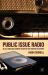 Public Issue Radio : Talks, News and Current Affairs in the Twentieth Century