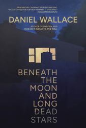 Beneath the Moon and Long Dead Stars