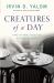 Creatures of a Day : And Other Tales of Psychotherapy