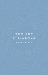 The Art of Silence