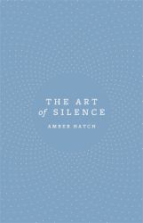 The Art of Silence