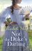 Not the Duke's Darling : A Dazzling New Regency Romance from the New York Times Bestselling Author of the Maiden Lane Series