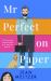 Mr Perfect on Paper : The Matchmaker Has Met Her Match