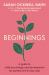 Beginnings : A Guide to Child Psychology and Development for Parents Of 0-5-Year-olds