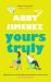 Yours Truly : A Charming and Hilarious Second-Chance Rom-com from the Author of the FRIEND ZONE