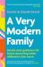 A Very Modern Family : Stories and Guidance to Nurture Your Relationships