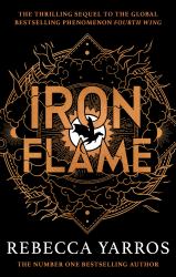 Iron Flame : Discover the Global Phenomenon That Everyone Can't Stop Talking About!