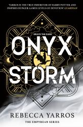 Onyx Storm : Discover the Follow-Up to the Global Phenomenons, Fourth Wing and Iron Flame!