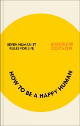 How to Be a Happy Human