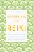 Self-Healing with Reiki : How to Create Wholeness, Harmony and Balance for Body, Mind and Spirit