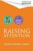 Raising Attention : A Guide for Parents and Carers of Children with ADHD and Explosive Behaviour