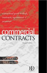 Commercial Contracts : A Practical Guide to Deals, Contracts, Agreements and Promises