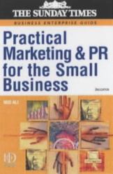 Practical Marketing and Public Relations for the Small Business