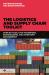 The Logistics and Supply Chain Toolkit : Over 90 Tools for Transport, Warehousing and Inventory Management