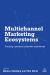 Multichannel Marketing Ecosystems