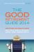 The Good Retirement Guide 2014 : Everything You Need to Know about Health, Property, Investment, Leisure, Work, Pensions and Tax