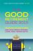 The Good Retirement Guide 2015 : Everything You Need to Know about Health, Property, Investment, Leisure, Work, Pensions and Tax