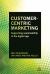 Customer-Centric Marketing : Supporting Sustainability in the Digital Age