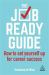 The Job-Ready Guide : How to Set Yourself up for Career Success