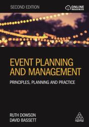 Event Planning and Management : Principles, Planning and Practice