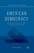 American Democracy : Selected Essays on Theory, Practice, and Critique