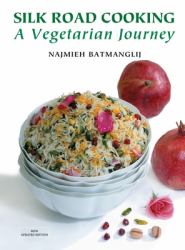 Silk Road Cooking : A Vegetarian Journey