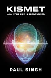 Kismet : How Your Life Is Predestined