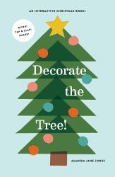 Decorate the Tree : A Picture Book