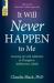 It Will Never Happen to Me : Growing up with Addiction As Youngsters, Adolescents, and Adults