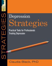 Depression Strategies : Practical Tools for Professionals Treating Depression