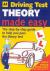 Driving Test Made Easy : The Step-by-Step Guide to Help You Pass the Theory Test