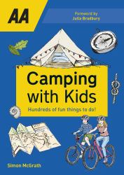 Camping with Kids : Over 425 Fun Things to Do with Kids