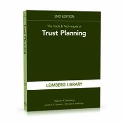 The Tools and Techniques of Trust Planning, 2nd Edition