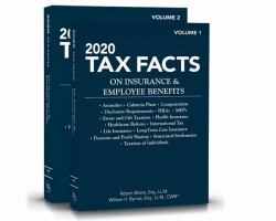 2020 Tax Facts on Insurance and Employee Benefits (Volumes 1 And 2)