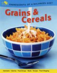 Grains and Cereals