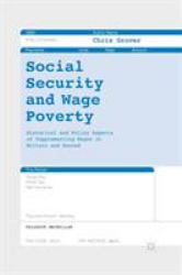 Social Security and Wage Poverty : Historical and Policy Aspects of Supplementing Wages in Britian and Beyond