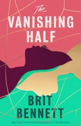 The Vanishing Half : A Novel