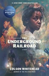 The Underground Railroad : Winner of the Pulitzer Prize for Fiction 2017