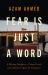 Fear Is Just a Word