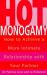 Hot Monogamy : How to Achieve a More Intimate Relationship with Your Partner