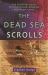 Dead Sea Scrolls : The Essential Guide to Their Origin, Meaning and Significance