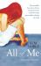 All of Me : My Incredible Story of How I Learned to Live with the Many Personalities Sharing My Body