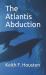 The Atlantis Abduction