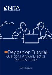 The Deposition Tutorial : Questions, Answers, Tactics, Demonstrations