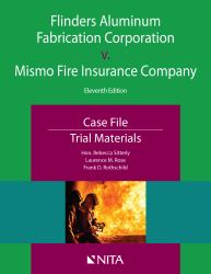 Flinders Aluminum Fabrication Corporation V. Mismo Fire Insurance Company : Case File, Trial Materials