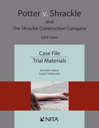 Potter V. Shrackle and the Shrackle Construction Company : Case File, Trial Materials