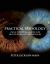 Practical Iridology : Using the Eye As a Guide to Health Risks and Wellbeing